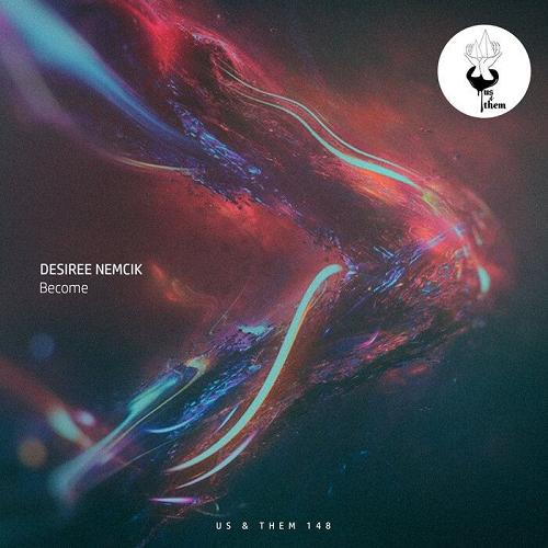 Desiree Nemcik - Become [UT148]